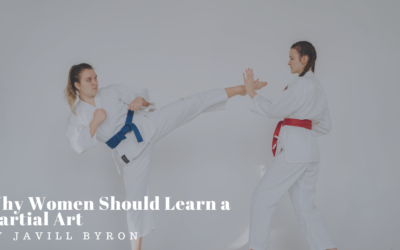 Why Women Should Learn a Martial Art