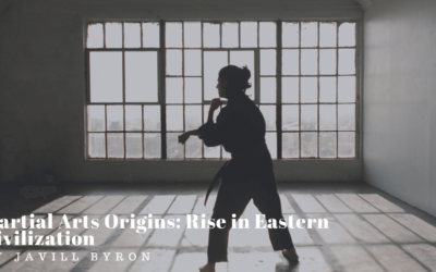 Martial Arts Origins: Rise in Eastern Civilization