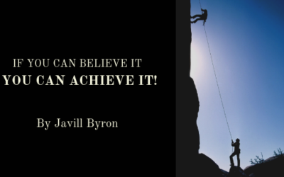 If You Can Believe it, You Can Achieve It!